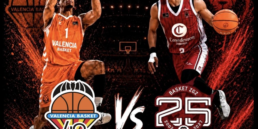 SOLO QUEDAN 4 DÍAS: VALENCIA BASKET VS CASADEMONT ZARAGOZA EN EL PABELLÓN DE BENICARLÓ